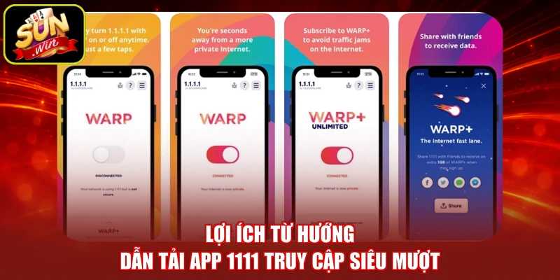 Lợi ích từ hướng dẫn tải app 1111 truy cập siêu mượt