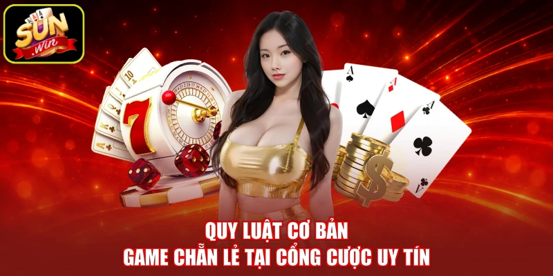 Quy luật cơ bản game chẵn lẻ tại cổng cược uy tín